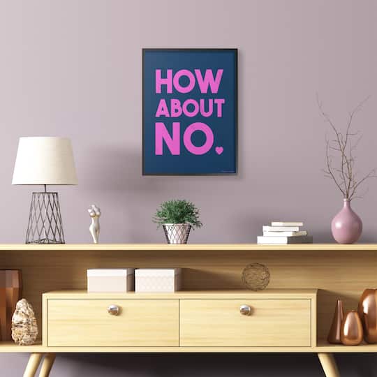 Stupell Industries Pink & Navy Blue How About No Wall Accent with Black Frame